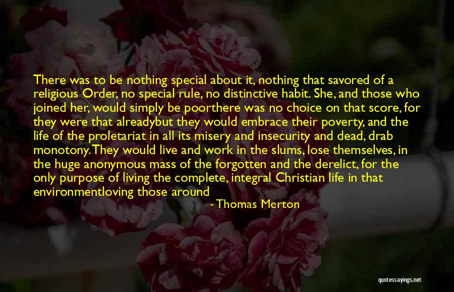 Her Being Special Quotes By Thomas Merton Her Being Special Quotes By Thomas Merton