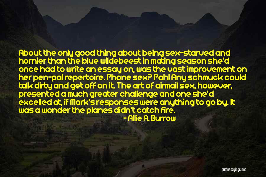 Her Being The Only One Quotes By Allie A. Burrow Her Being The Only One Quotes By Allie A. Burrow