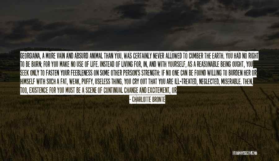 Her Being The Only One Quotes By Charlotte Bronte Her Being The Only One Quotes By Charlotte Bronte