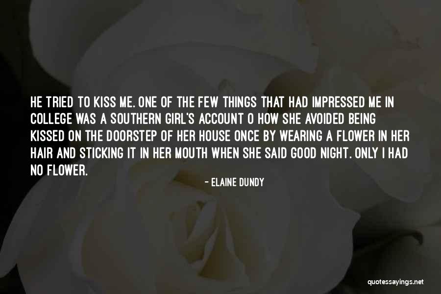 Her Being The Only One Quotes By Elaine Dundy Her Being The Only One Quotes By Elaine Dundy