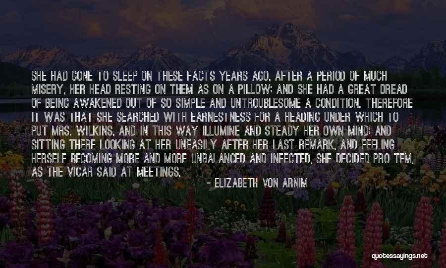 Her Being The Only One Quotes By Elizabeth Von Arnim Her Being The Only One Quotes By Elizabeth Von Arnim