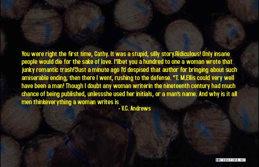 Her Being The Only One Quotes By V.C. Andrews Her Being The Only One Quotes By V.C. Andrews