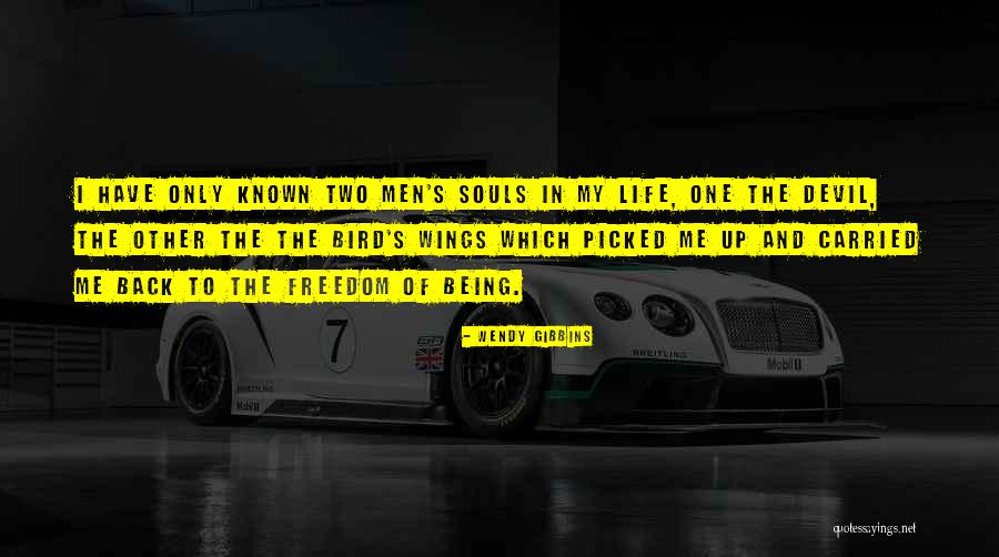 Her Being The Only One Quotes By Wendy Gibbins Her Being The Only One Quotes By Wendy Gibbins