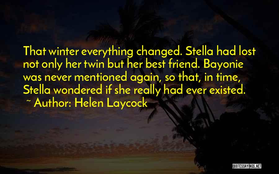 Her Best Friend Quotes By Helen Laycock