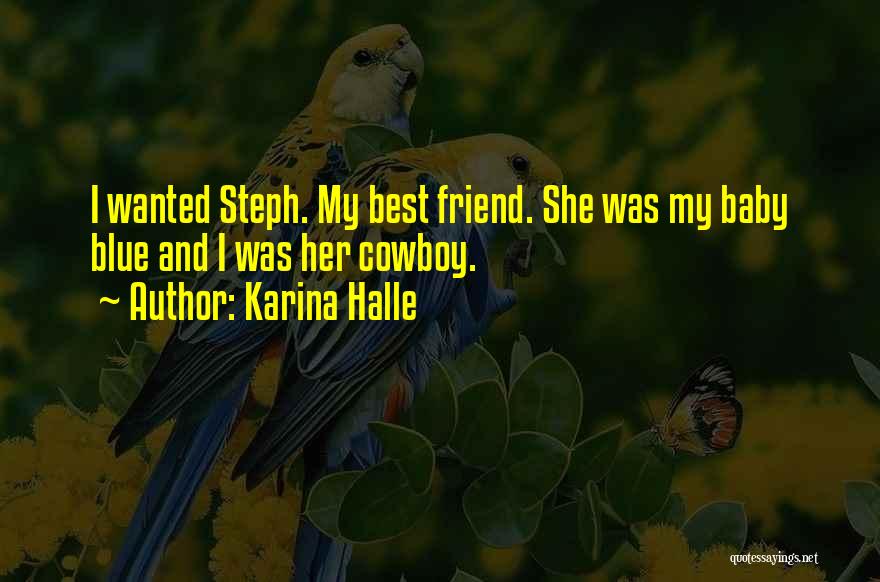 Her Best Friend Quotes By Karina Halle