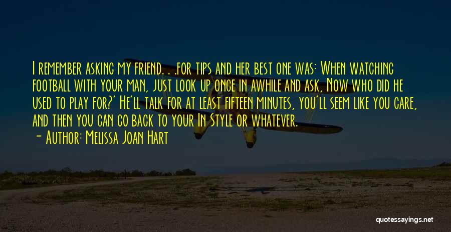 Her Best Friend Quotes By Melissa Joan Hart