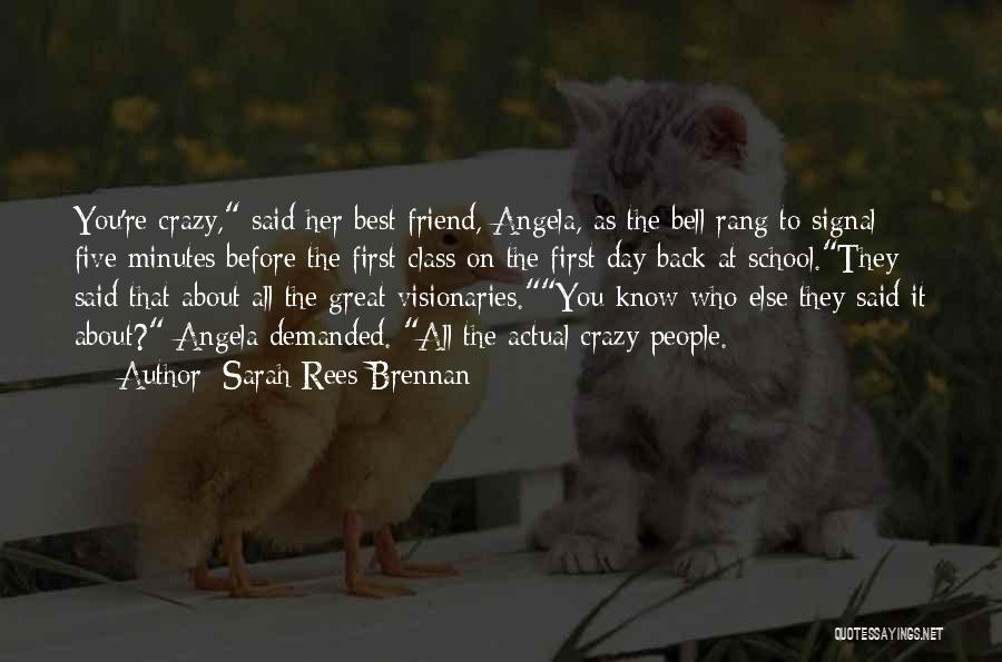 Her Best Friend Quotes By Sarah Rees Brennan