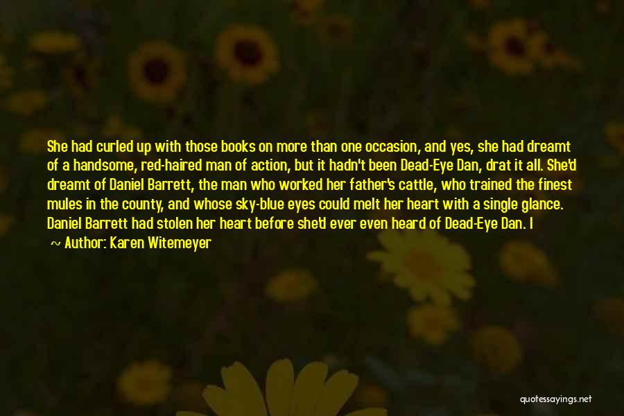 Her Blue Eye Quotes By Karen Witemeyer