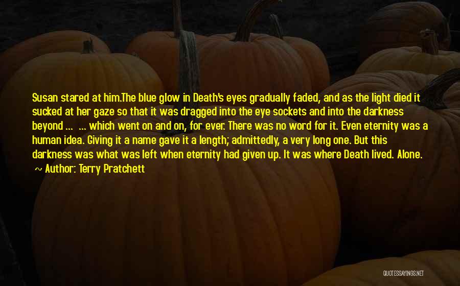 Her Blue Eye Quotes By Terry Pratchett