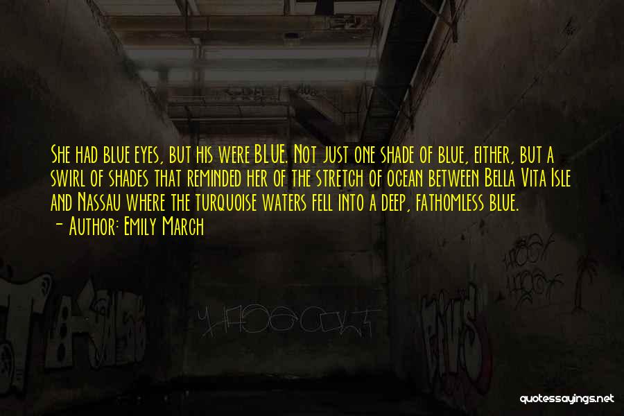 Her Blue Eyes Quotes By Emily March