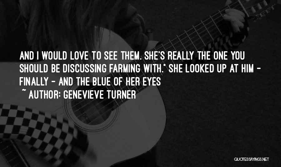 Her Blue Eyes Quotes By Genevieve Turner