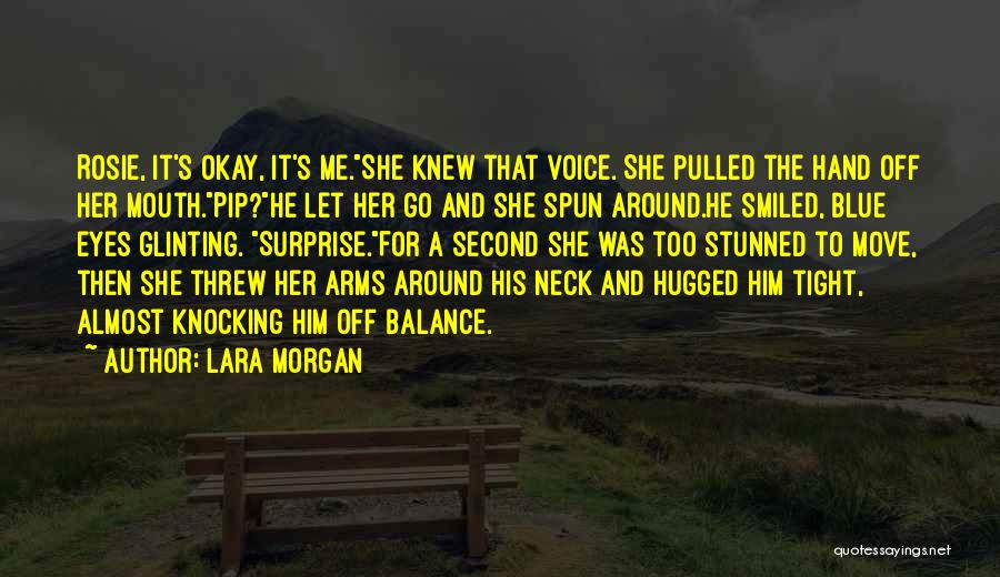 Her Blue Eyes Quotes By Lara Morgan