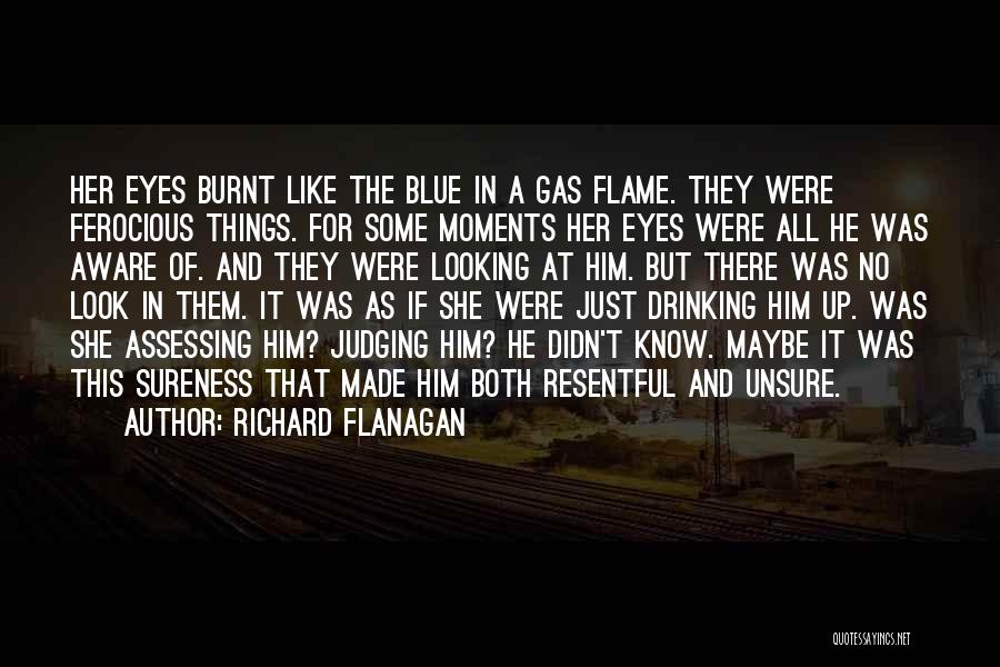 Her Blue Eyes Quotes By Richard Flanagan