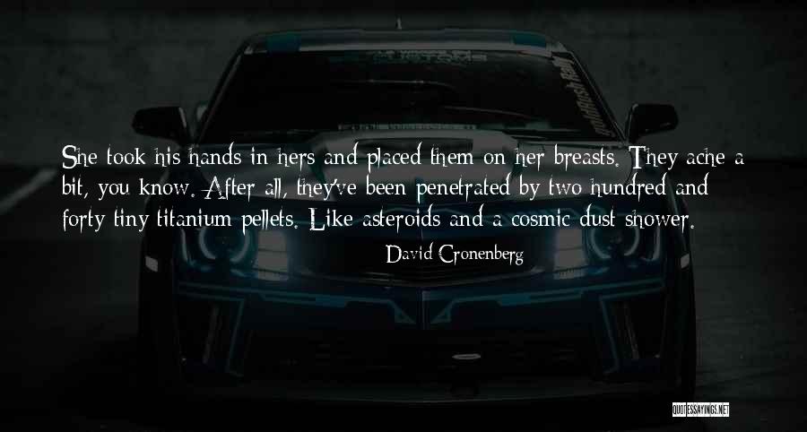 Her Breasts Quotes By David Cronenberg Her Breasts Quotes By David Cronenberg