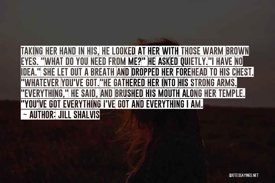 Her Brown Eyes Quotes By Jill Shalvis