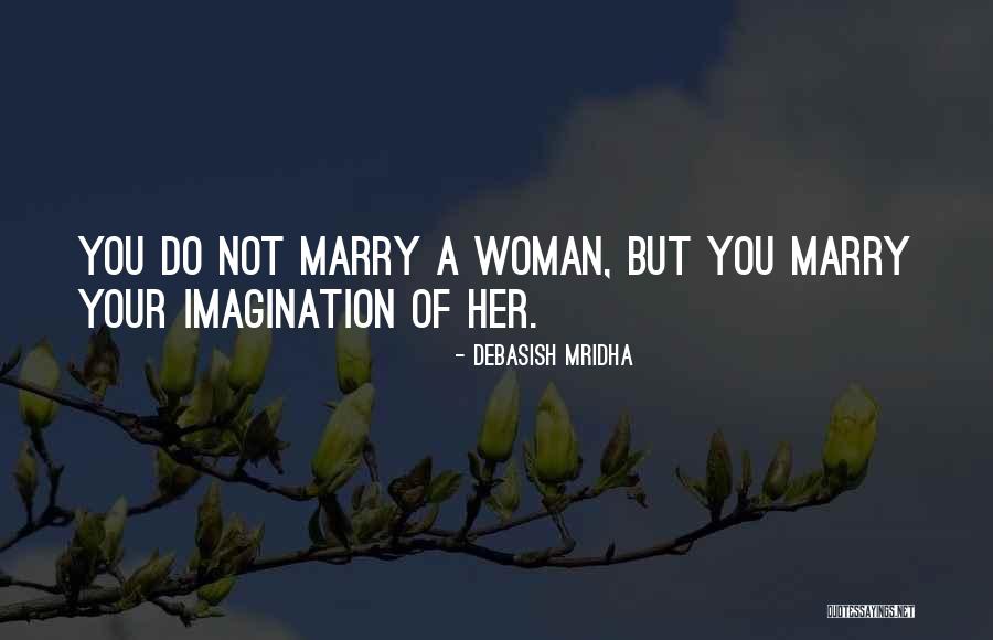 Her But Quotes By Debasish Mridha Her But Quotes By Debasish Mridha