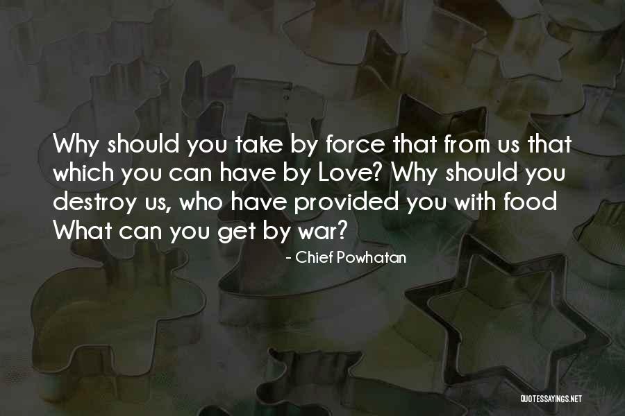 Her Clito Quotes By Chief Powhatan Her Clito Quotes By Chief Powhatan