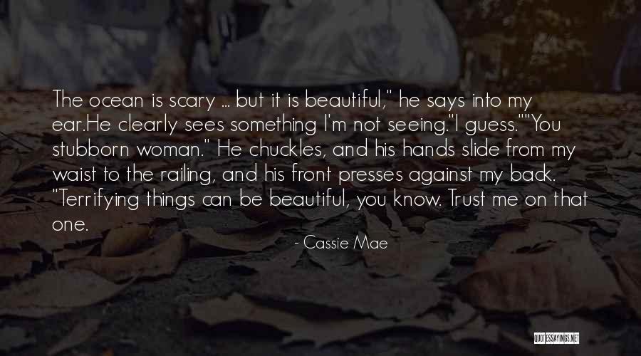 Her Cuteness Quotes By Cassie Mae Her Cuteness Quotes By Cassie Mae