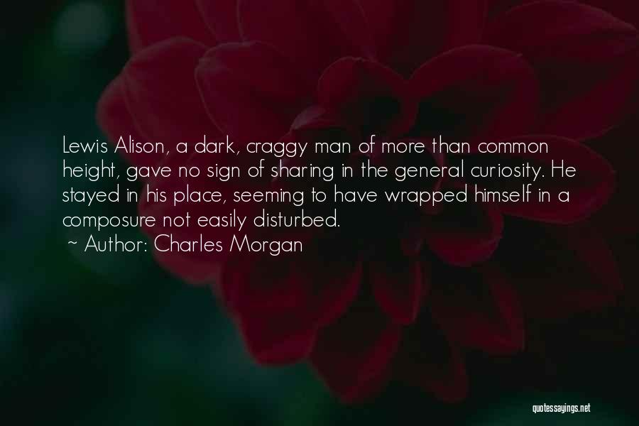 Her Dark Curiosity Quotes By Charles Morgan