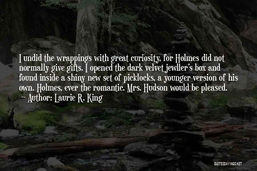 Her Dark Curiosity Quotes By Laurie R. King
