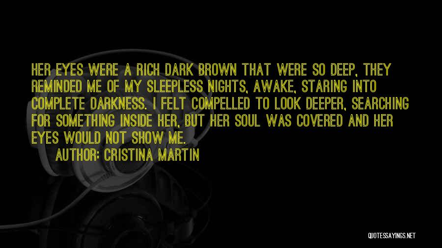 Her Dark Eyes Quotes By Cristina Martin
