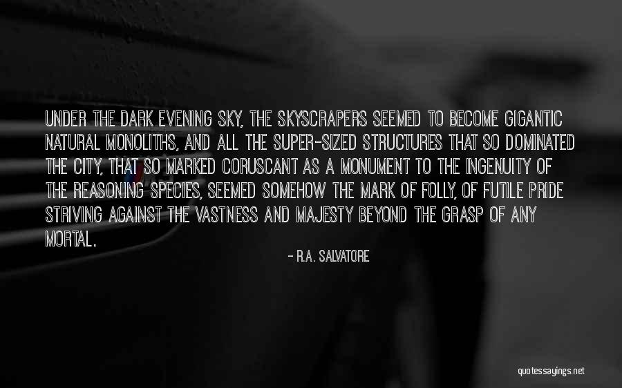 Her Dark Majesty Quotes By R.A. Salvatore Her Dark Majesty Quotes By R.A. Salvatore
