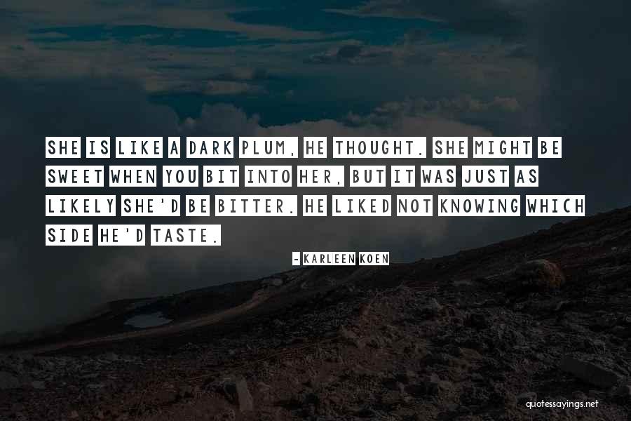 Her Dark Side Quotes By Karleen Koen Her Dark Side Quotes By Karleen Koen