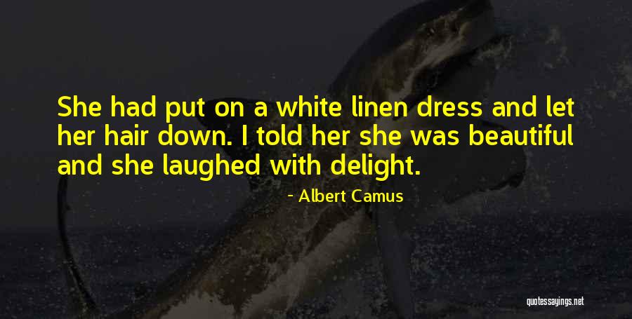 Her Dress Quotes By Albert Camus