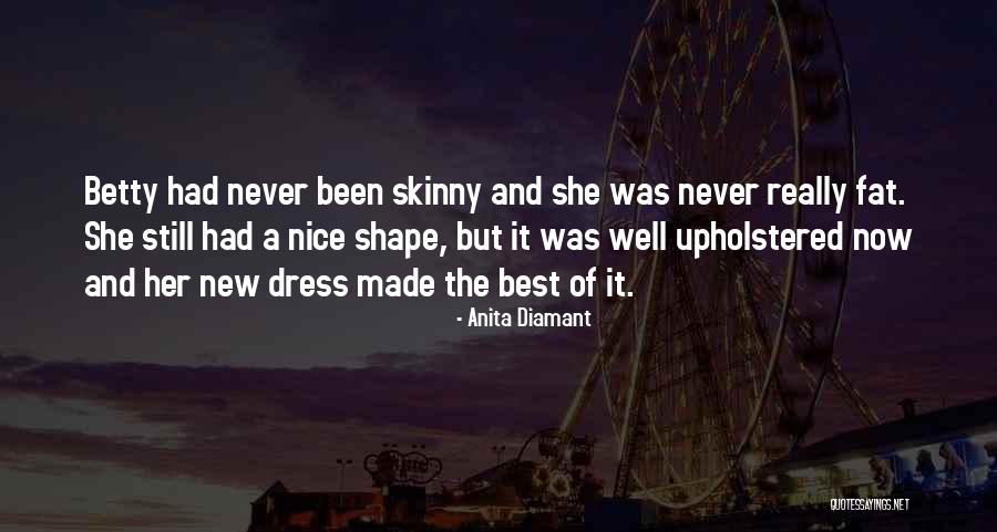 Her Dress Quotes By Anita Diamant