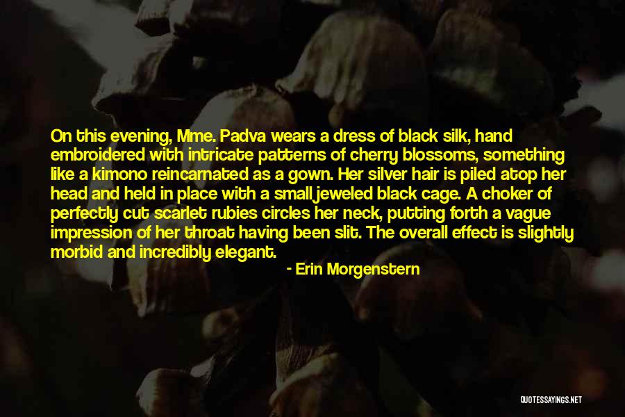 Her Dress Quotes By Erin Morgenstern