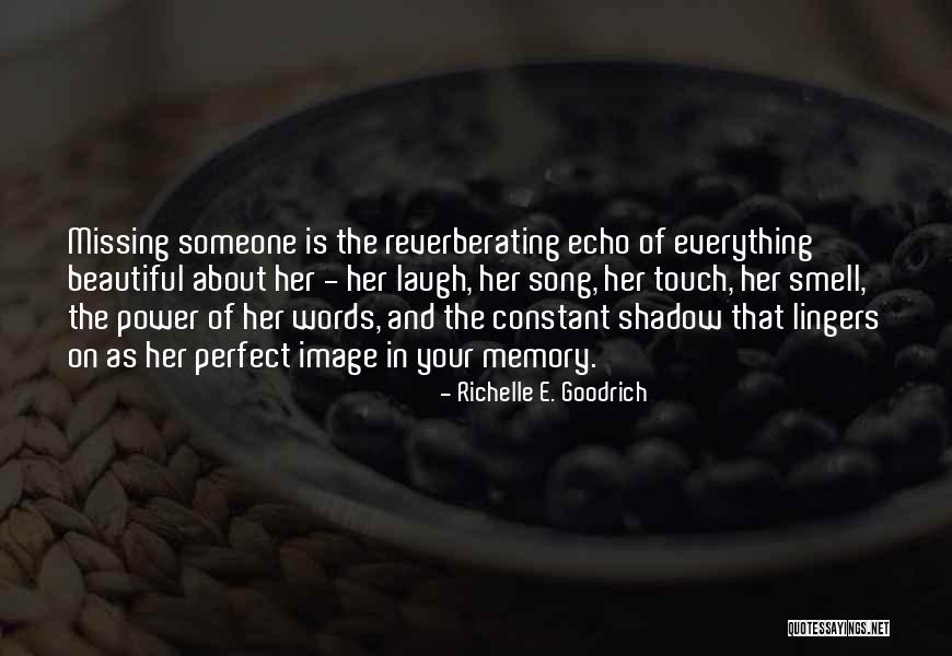 Her Everything Is Beautiful Quotes By Richelle E. Goodrich Her Everything Is Beautiful Quotes By Richelle E. Goodrich