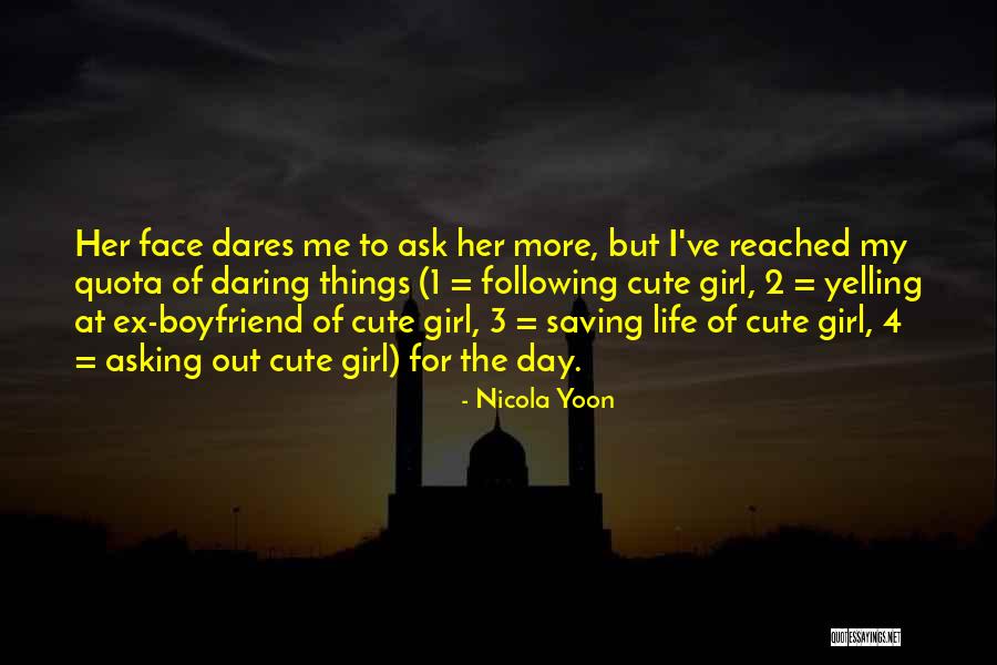 Her Ex Boyfriend Quotes By Nicola Yoon