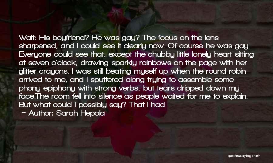 Her Ex Boyfriend Quotes By Sarah Hepola Her Ex Boyfriend Quotes By Sarah Hepola
