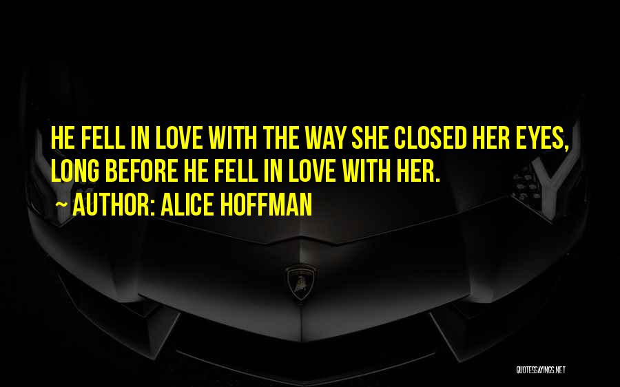 Her Eye Quotes By Alice Hoffman