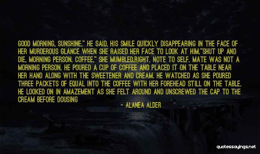 Her Eyes Her Smile Quotes By Alanea Alder