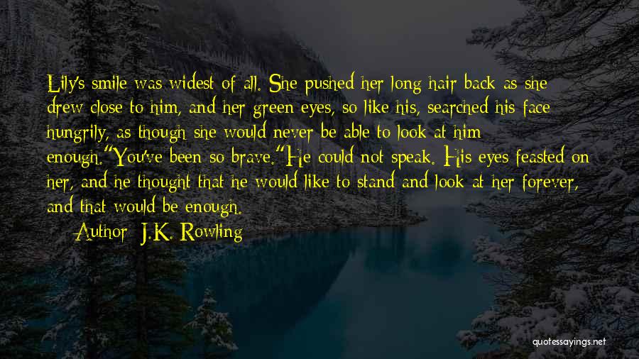 Her Eyes Her Smile Quotes By J.K. Rowling