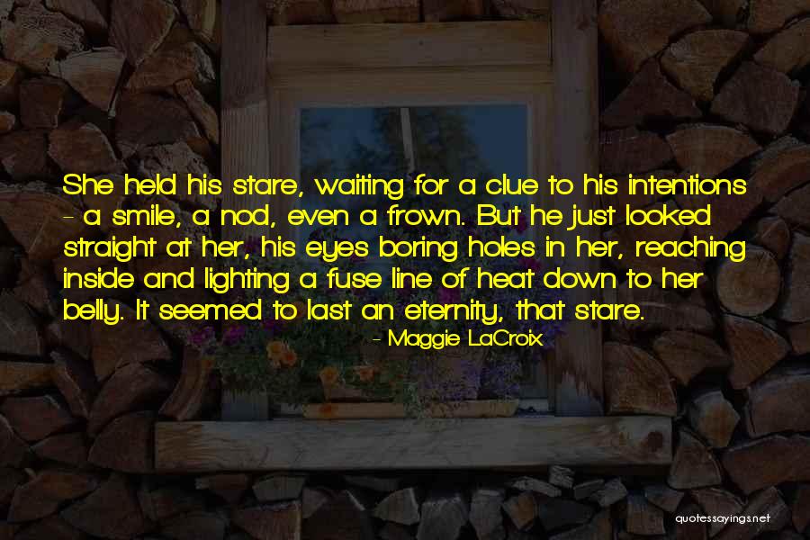 Her Eyes Her Smile Quotes By Maggie LaCroix Her Eyes Her Smile Quotes By Maggie LaCroix