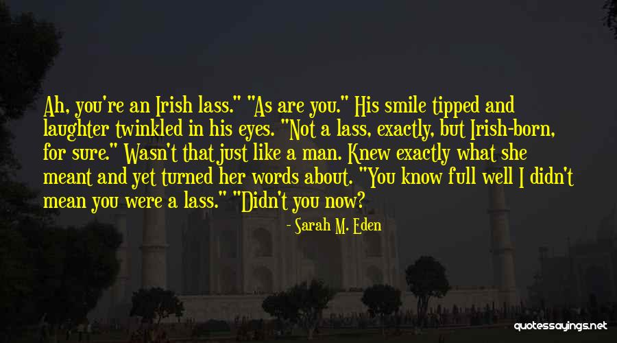 Her Eyes Her Smile Quotes By Sarah M. Eden