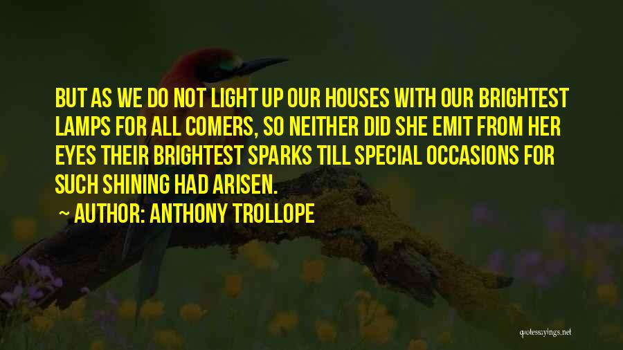 Her Eyes Light Up Quotes By Anthony Trollope