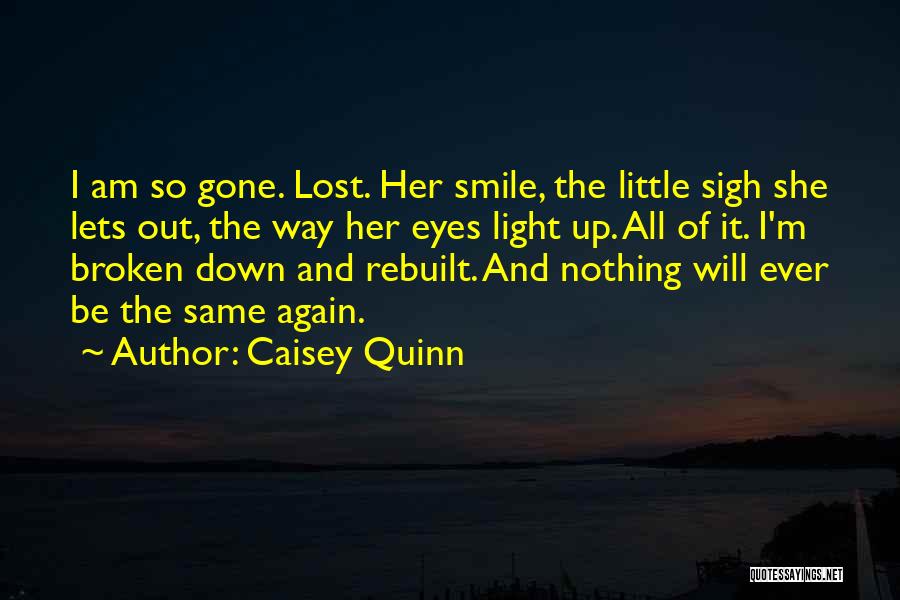 Her Eyes Light Up Quotes By Caisey Quinn