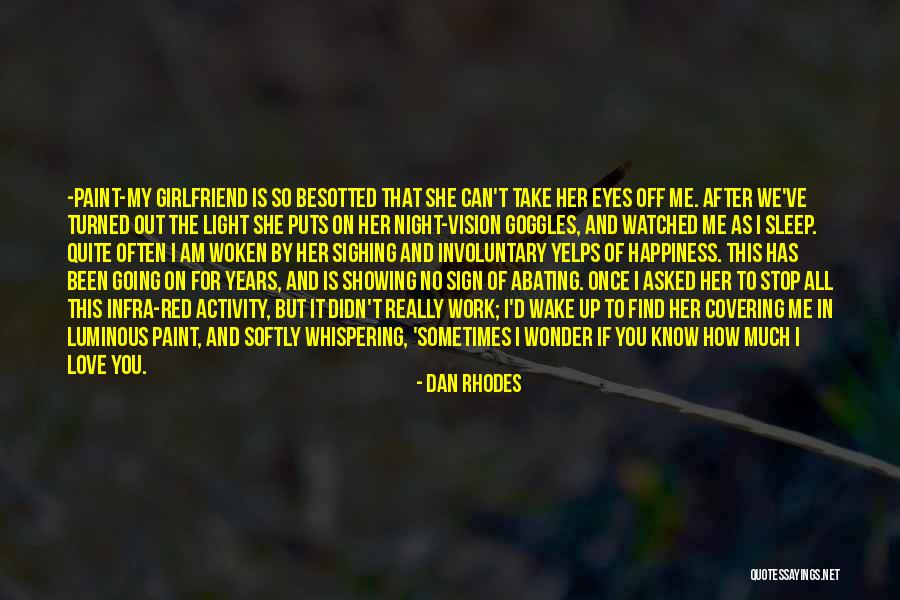 Her Eyes Light Up Quotes By Dan Rhodes