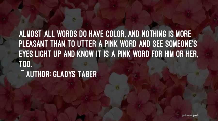 Her Eyes Light Up Quotes By Gladys Taber
