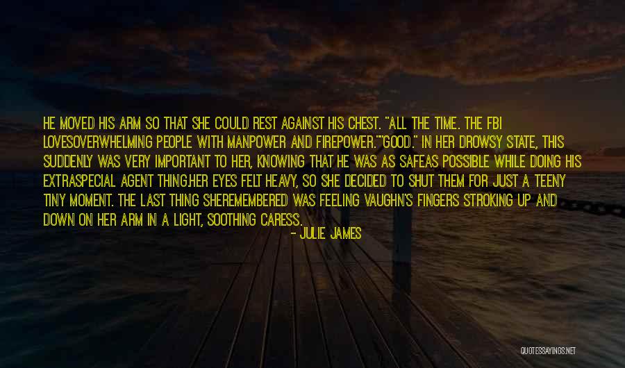 Her Eyes Light Up Quotes By Julie James