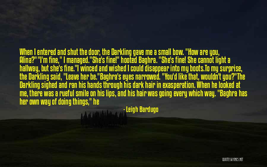 Her Eyes Light Up Quotes By Leigh Bardugo