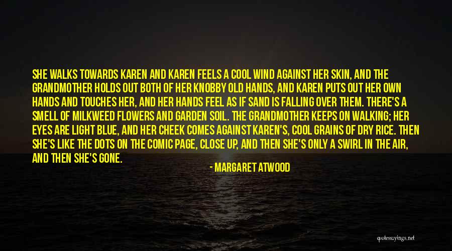 Her Eyes Light Up Quotes By Margaret Atwood