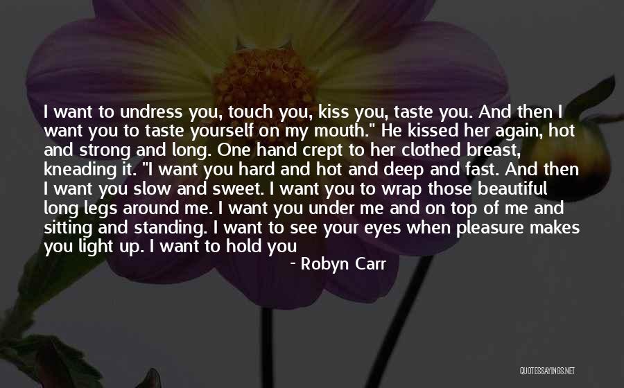 Her Eyes Light Up Quotes By Robyn Carr