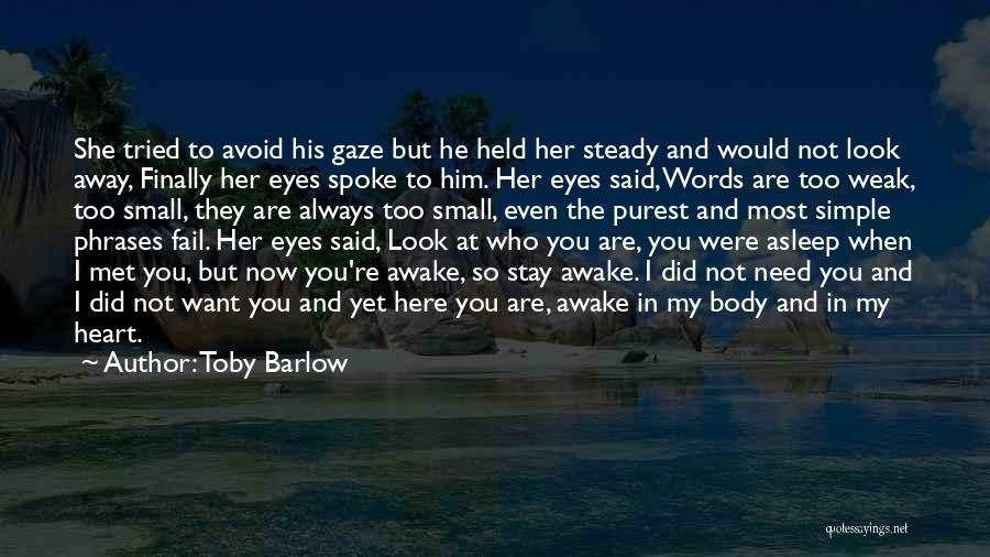 Her Eyes Spoke Quotes By Toby Barlow