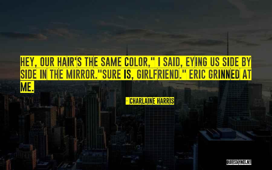 Her Eying Quotes By Charlaine Harris Her Eying Quotes By Charlaine Harris