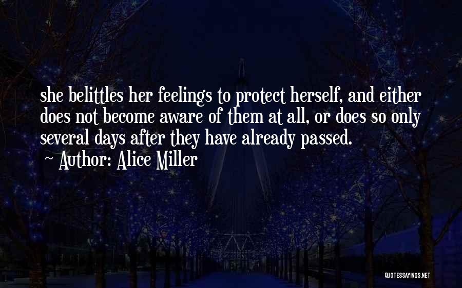 Her Feelings Quotes By Alice Miller