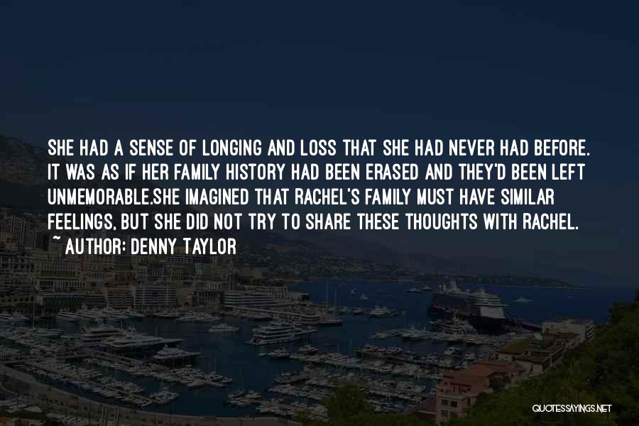 Her Feelings Quotes By Denny Taylor